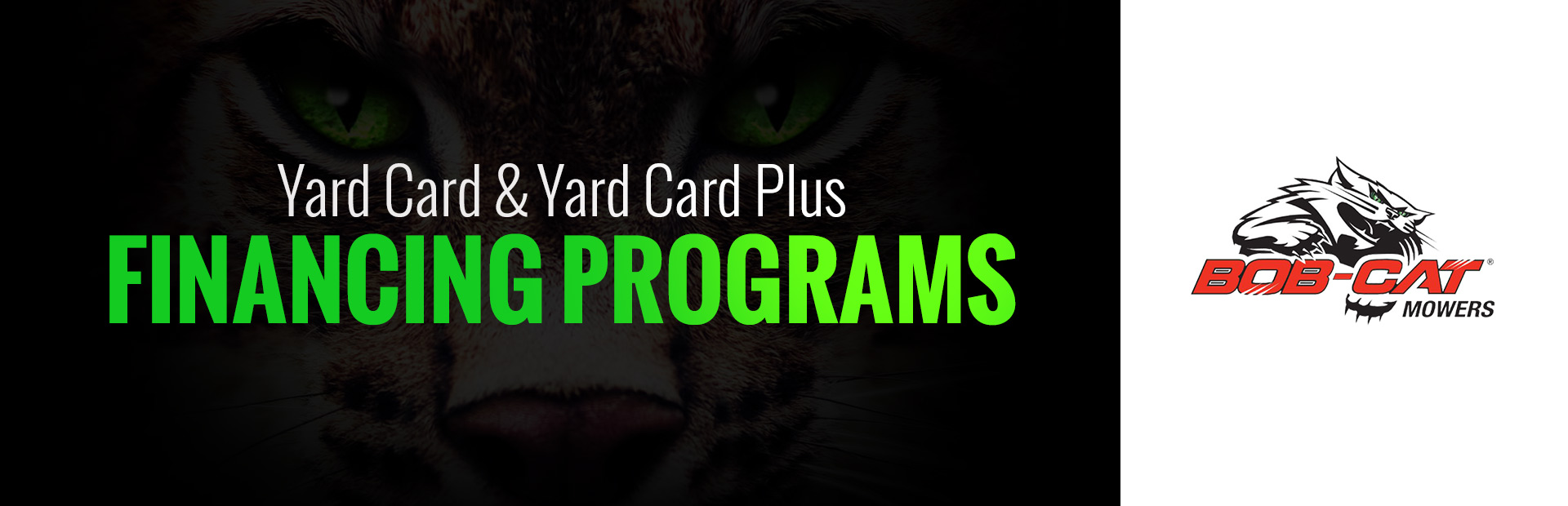 BOB-CAT®: Yard Card and Yard Card Plus Financing Programs